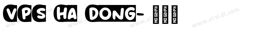 VPS Ha Dong字体转换